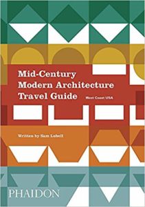 Book Cover: Mid-Century Modern Architecture Travel Guide - West Coast USA