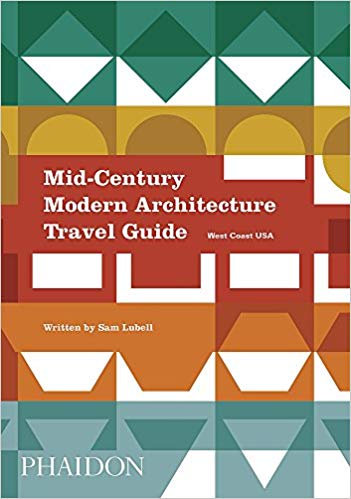 Book Cover: Mid-Century Modern Architecture Travel Guide - West Coast USA