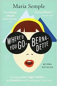 Book Cover: Where'd You Go, Bernadette by Maria Semple