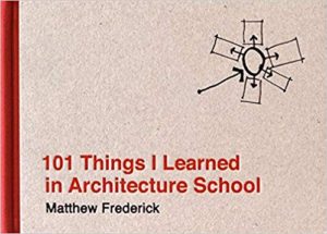 Book Cover: 101 Things I Learned in Architecture School