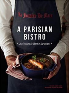 Book Cover: A Parisian Bistro: La Fontaine de Mars in 50 Recipes by Delphine Constantini (Photographer), Robert De Niro (Foreword), Cécile Maslakian (Contributor)